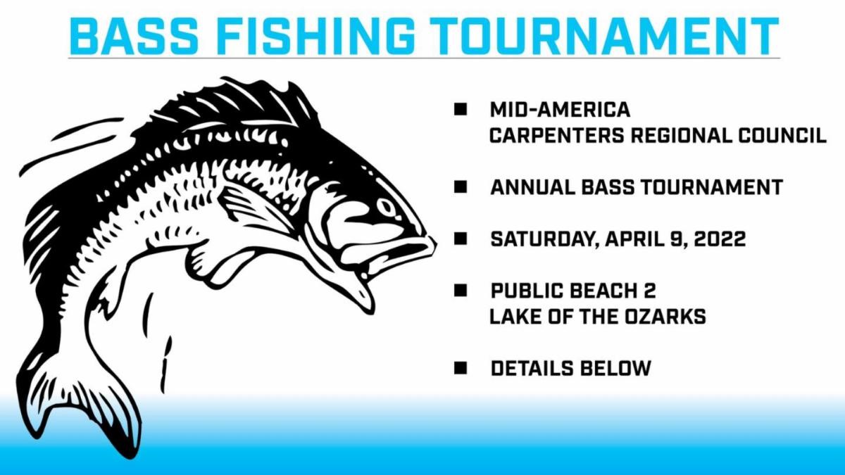 2022 Bass Tournament Sign Ups Now Available MidAmerica Carpenters